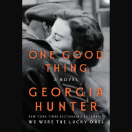 One Good Thing: A Novel