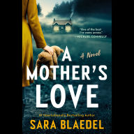 A Mother's Love: A Novel