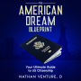 The American Dream Blueprint: Your Ultimate Guide to US Citizenship