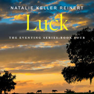 Luck: A Novel