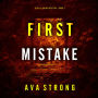 First Mistake (A Layla Caine Suspense Thriller-Book 2): Digitally narrated using a synthesized voice