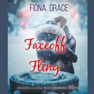 Faceoff Fling (An Ashville Aces College Hockey Romance-Book 3): Digitally narrated using a synthesized voice