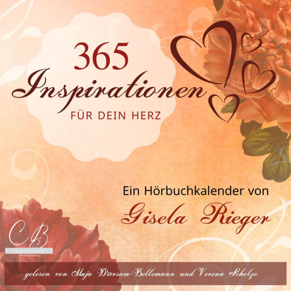 365 Inspirationen für dein Herz: Ein Hörbuchkalender