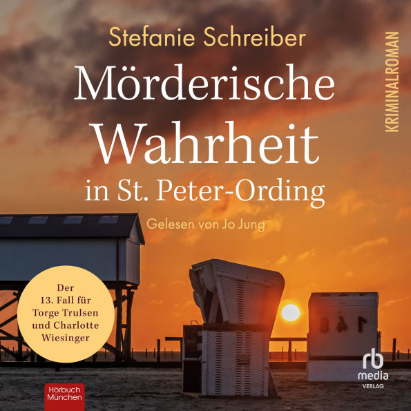 Mörderische Wahrheit in St. Peter-Ording: Der 13. Fall für Torge Trulsen und Charlotte Wiesinger