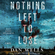 Nothing Left to Lose: A Novel