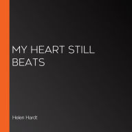 My Heart Still Beats