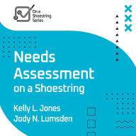 Needs Assessment on a Shoestring