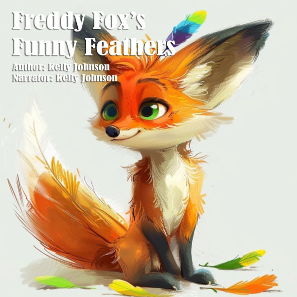 Freddy Fox's Funny Feathers