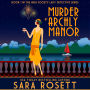 Murder at Archly Manor: A 1920s Historical Mystery