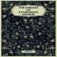 The Enigma of Evergreen Manor