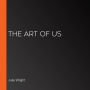 The Art of Us