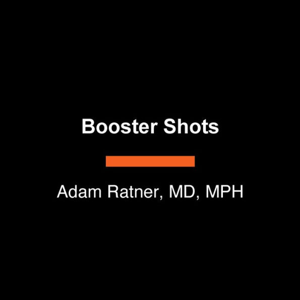 Booster Shots: The Urgent Lessons of Measles and the Uncertain Future of Children's Health