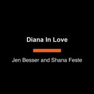 Diana In Love: A Dirty Diana Novel