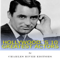 Hollywood's 10 Greatest Actors