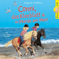 Conni & Co 11: Conni, das Kleeblatt und die Pferde am Meer (Abridged)