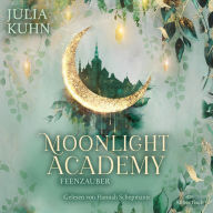 Moonlight Academy. Feenzauber