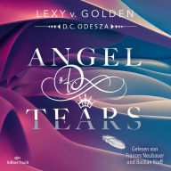 Angel of Tears: Fantasy-Lesestoff der Erfolgsautorin D.C. Odesza!