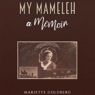 My Mameleh: A Memoir