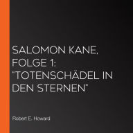 Salomon Kane, Folge 1: 