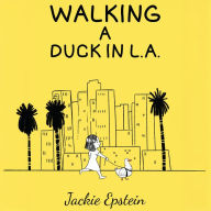 Walking a Duck in L.A.