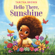 Hello There, Sunshine