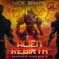 Alien Rebirth: A First Contact Military Sci-Fi Thriller