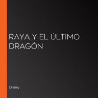 Raya y el último dragón