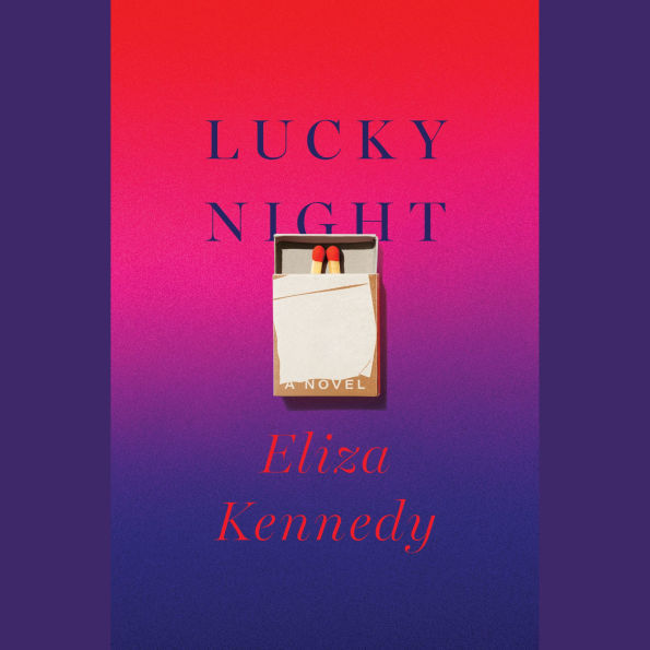 Lucky Night: A Novel