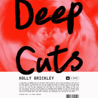 Deep Cuts: A Novel