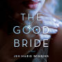The Good Bride