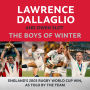 The Boys of Winter: The Perfect Rugby Book for Father's Day