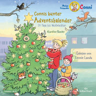 Connis bunter Adventskalender: 24 Tage bis Weihnachten (Abridged)