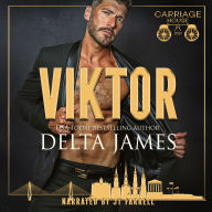 Viktor: A Steamy Billionaire Romantic Suspense