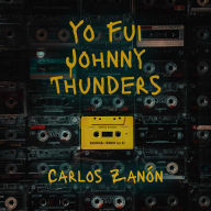 Yo fui Johnny Thunders