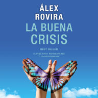 La buena crisis