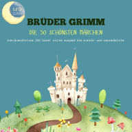 Brüder Grimm: Die 50 schönsten Märchen: Jubiläumsedition: 200 Jahre kleine Ausgabe der Kinder- und Hausmärchen!