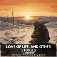 Love of Life, and Other Stories (Unabridged)