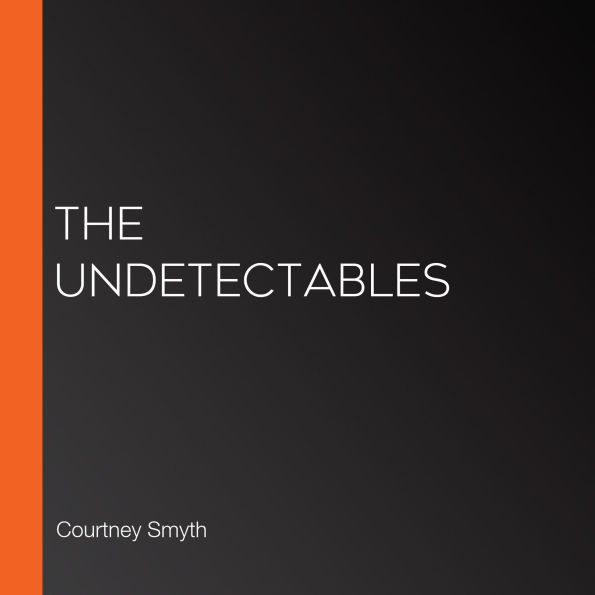The Undetectables