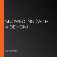 Snowed Inn (With A Demon)