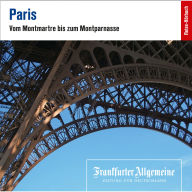 Paris: Vom Montmartre bis zum Montparnasse