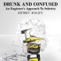 Drunk And Confused: An Engineer's Approach To Sobriety