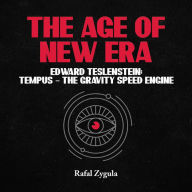 The Age of New Era: Edward Teslenstein:Tempus - The Gravity Speed Engine