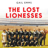 The Lost Lionesses: The incredible story of England's forgotten trailblazers