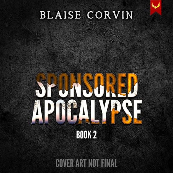 Sponsored Apocalypse 2: A LitRPG Adventure