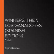 Winners, The \ Los ganadores (Spanish edition): A Novel