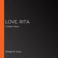Love, Rita: A Sister's Story