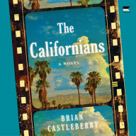 The Californians: A Novel