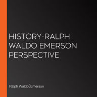 History-Ralph Waldo Emerson Perspective