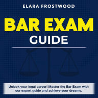 Bar Exam Guide: Ace the Bar Exam with Confidence on Your First Attempt Over 200 Expert-Verified Questions & Detailed Explanations for Every Answer