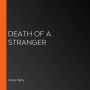 Death of a Stranger